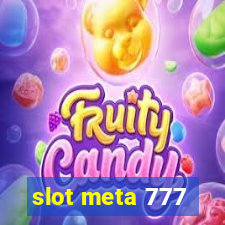 slot meta 777